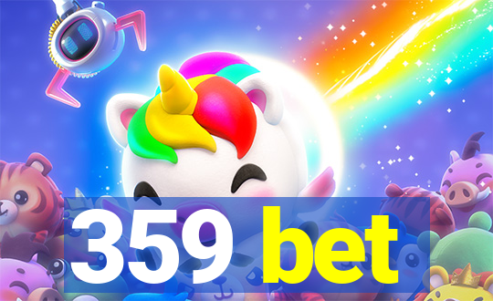 359 bet